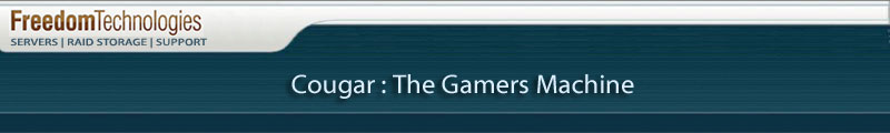 Cougar: The ultimate Gamers Computer by Freedom Technologies