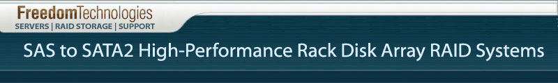 Freedom Technologies SAS to SATA2 High-Peformance RAID Storage Systems